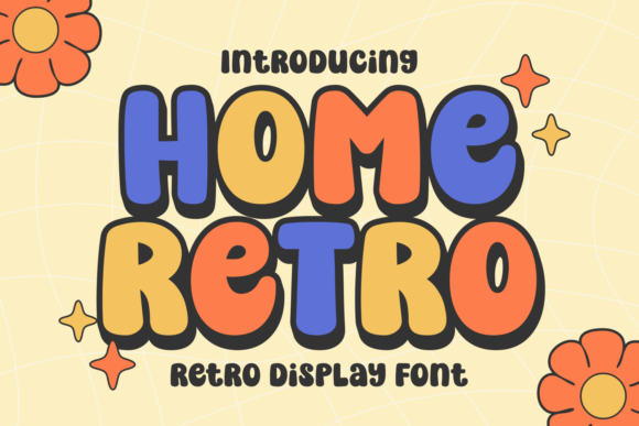 Home Retro: The Chubby Display Font with Vintage Charm