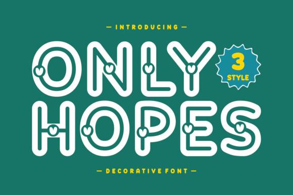 Only Hopes: A Font That Brings Cheerful Energy to Every Design