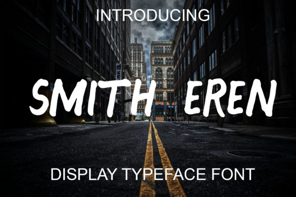 Smith Eren: A Display Font That Brings Joy to Your Designs